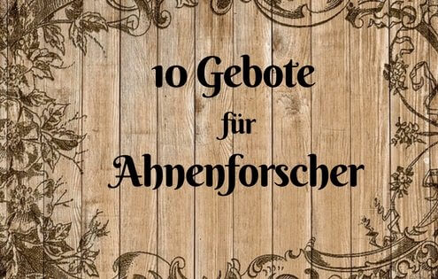 10 Gebote für Ahnenforscher