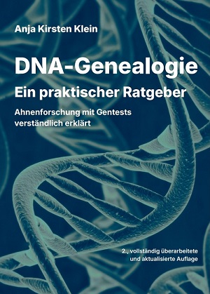 Buch DNA-Genealogie - ein praktischer Ratgeber DNA Analyse DNA Test Herkunft Kosten Abstammung DNA Test machen lassen Gentest Vorfahren | Bild: Anja Klein
