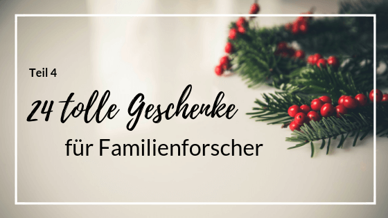 Geschenkideen für Ahnenforscher - Teil 4 | Ahnenforschung Genealogie Familienforschung Geschenke Weihnachten