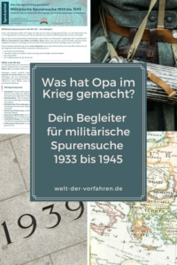 Wo diente mein Opa im 2. Weltkrieg? Wie finde ich raus, was mein Opa im 2. Weltkrieg gemacht hat? Ahnenforschung Genealogie Familiengeschichte Wehrmacht Soldaten Kriegsenkel