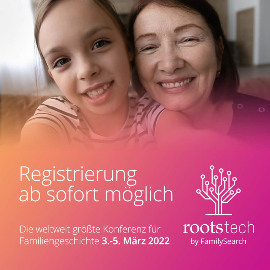 RootsTech 2022 - Registrierung ab sofort möglich Genealogie Ahnenforschung Familienforschung | Bild: RootsTech